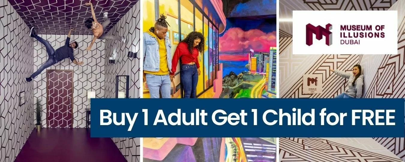 Header: Museum of Illusions buy 1 adult get 1 child FREE Dubai